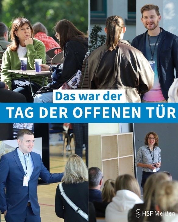 Die Collage zeigt vier Szenen vom Tag der offenen Tür: Gespräche vor der Mensa, einen Studenten am Stand des Studierendenrates, einen Dozenten auf der Infomesse und die Vorstellung des Fachbereichs Sozialverwaltung und Sozialversicherung im Hörsaal. In der Mitte steht „Das war der Tag der offenen Tür“, unten rechts das Logo der HSF Meißen.